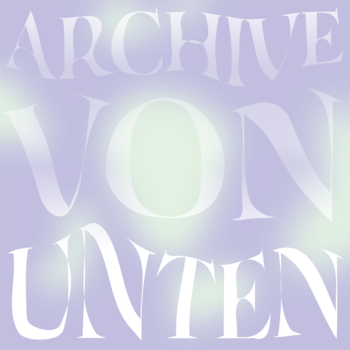 Workshop | Archive von unten – über private Räume, lebendige Archive und Archivierung von QTIBIPoC Geschichte