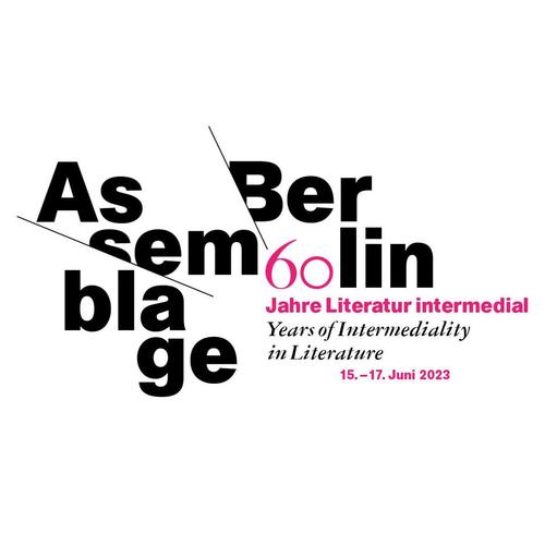 Festival »Assemblage Berlin. 60 Jahre Literatur intermedial«